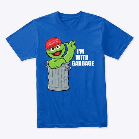 I'm with Garbage T-Shirt