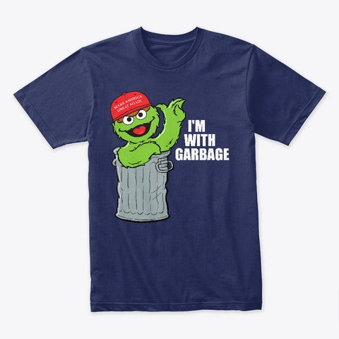 I'm with Garbage T-Shirt