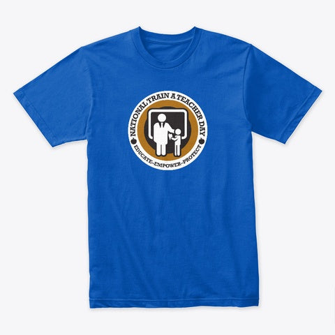 National Train A Teacher Day T-Shirt