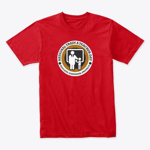 National Train A Teacher Day T-Shirt