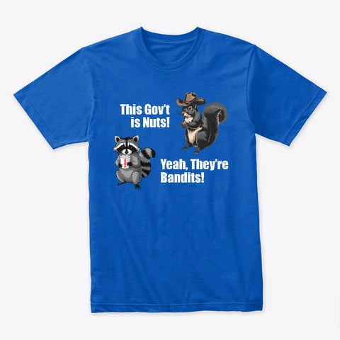 This Government is Nuts T-Shirt