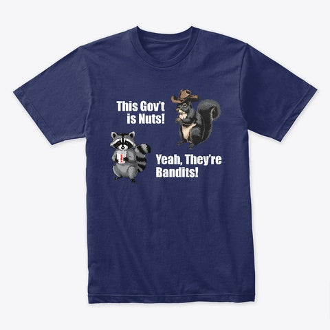This Government is Nuts T-Shirt