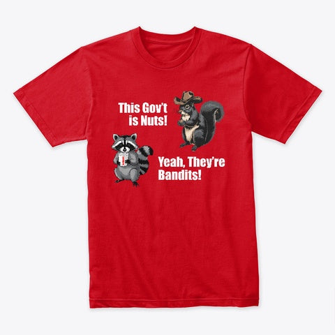 This Government is Nuts T-Shirt