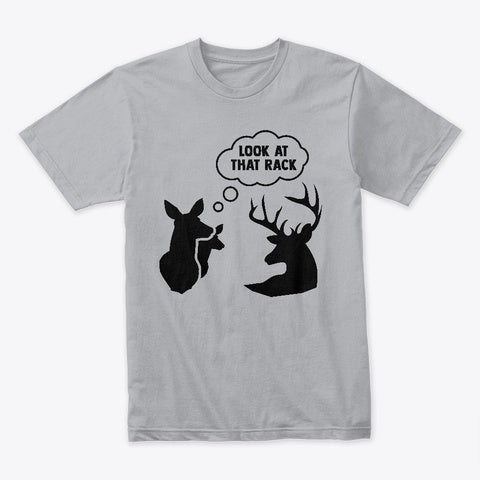 Look at that Rack T-Shirt